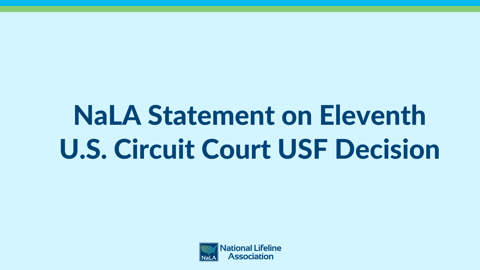NaLA Statement on Eleventh Circuit Court USF Decision